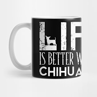 Life Is Better With An Chihuahua Gift For Chihuahua Lover Mug